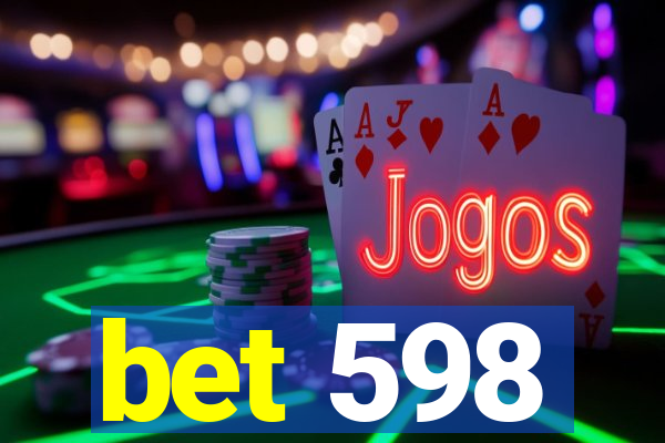 bet 598